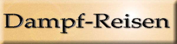 Clicken Sie hier um zu Dampf Reisen zu gelangen